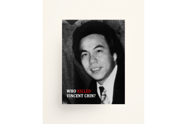 Who Killed Vincent Chin